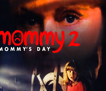 Mommy 2, Mommy's Day (1997)