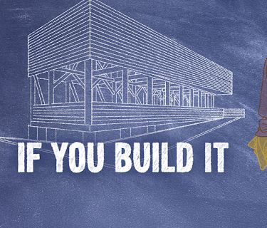 If You Build It (2013)