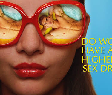 Do Women Have A Higher Sex Drive? (2018)