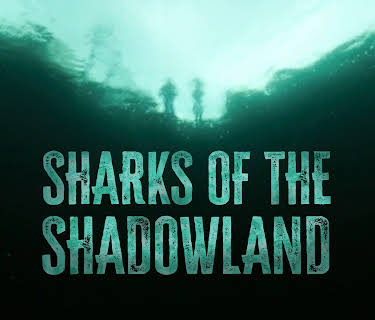 Sharks of the Shadowland (2015)