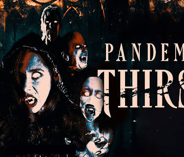 Pandemic Thirst (2023)