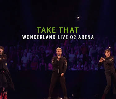 Take That - Wonderland Live From The O2 (2017)