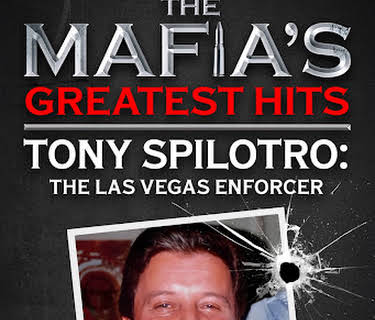 Mafia's Greatest Hits - Tony Spilotro: The Las Vegas Enforcer (2024)