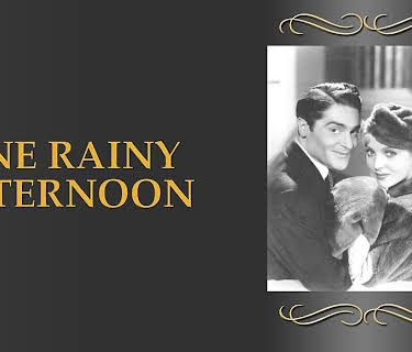 One Rainy Afternoon (1936)