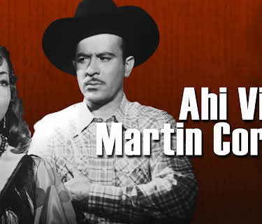 Ahi Viene Martin Corona (1952)