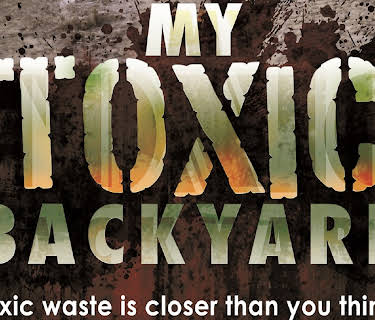 My Toxic Backyard (2014)