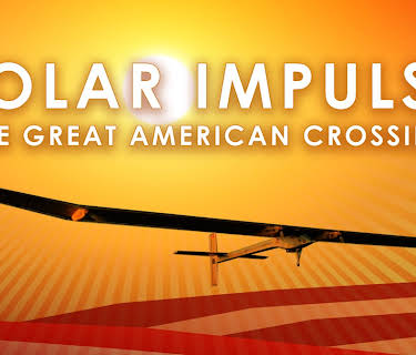 Solar Impulse: The Great American Crossing (2018)