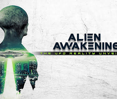 Alien Awakening: The UFO Reality Unveiled (2025)