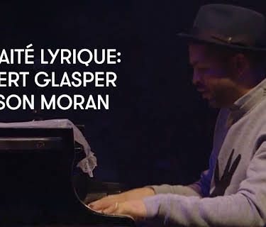 La Gaité Lyrique: Robert Glasper & Jason Moran (2014)