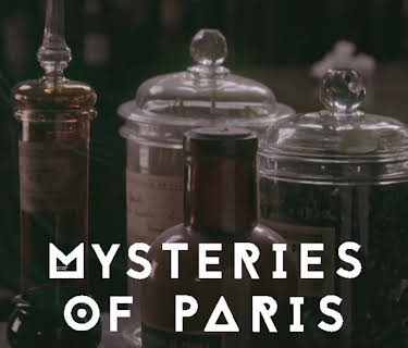 Mysteries Of Paris: The Poisoners (2018)
