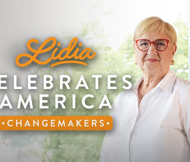 Lidia Celebrates America: Changemakers (2024)