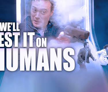 We'll Test it on Humans (2016)
