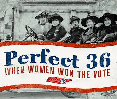 Perfect 36 When Women Won the Vote (1996)