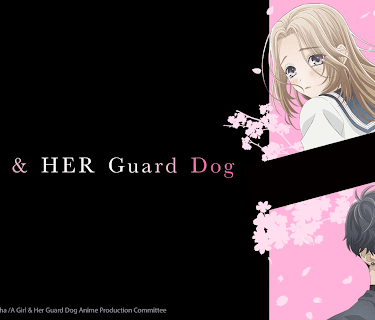 A Girl and Her Guard Dog - S01