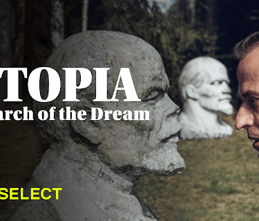 Utopia: In Search of the Dream