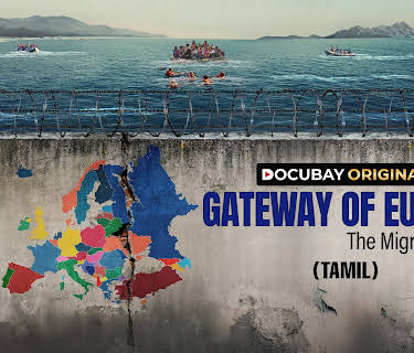 GATEWAY OF EUROPE The Migrant Crisis - TAMIL (2025)