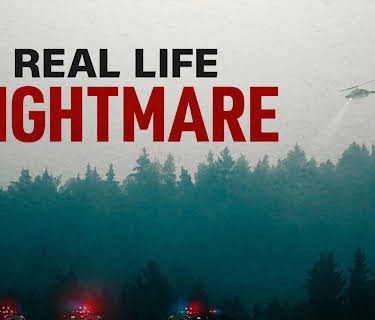 Real Life Nightmare