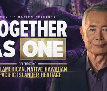 Together as One: Celebrating Asian American, Native Hawaiian and Pacific Islander Heritage – A Soul of a Nation Presentation