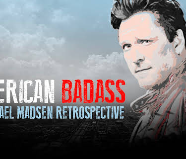 American Badass: A Michael Madsen Retrospective (2025)