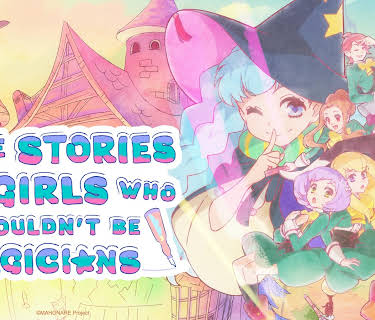 The Stories of Girls Who Couldn't Be Magicians - S01