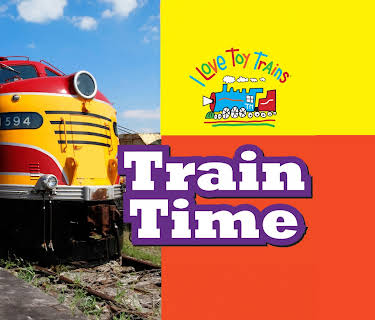I Love Toy Trains - Train Time