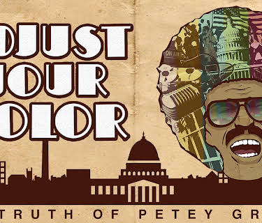 Adjust Your Color: The Truth of Petey Greene (2016)