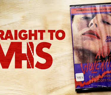 Straight to VHS (2021)