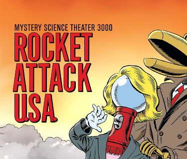 Mystery Science Theater 3000: Rocket Attack U.S.A. (1990)