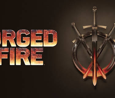 Forged in Fire