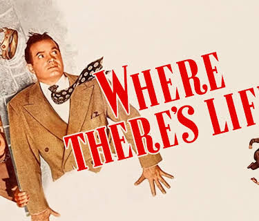 Where There's Life (1947)