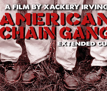 American Chain Gang - Extended Cut (2017)