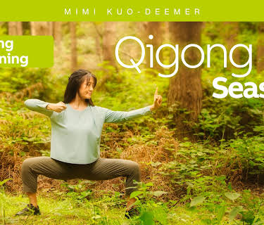 Qigong Seasons: Spring Awakening - Mimi Kuo-Deemer