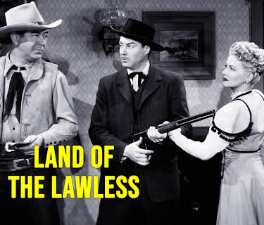 Land of the Lawless (1947)