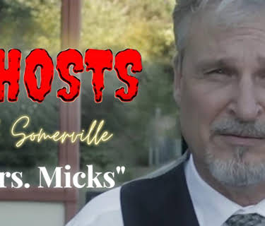The Ghosts of Somerville: Mrs. Micks (2021)