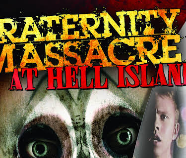 Fraternity Massacre at Hell Island (2007)