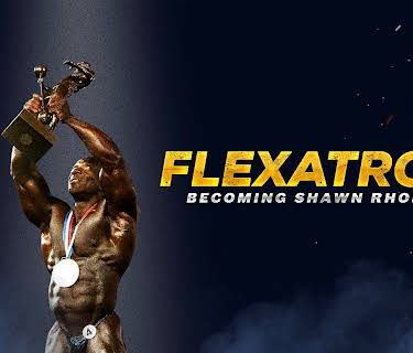 Flexatron: Becoming Shawn Rhoden (2019)