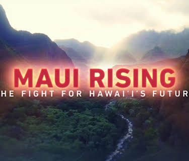 Maui Rising: The Fight For Hawaii's Future