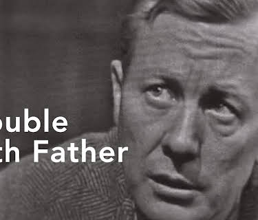 The Trouble with Father