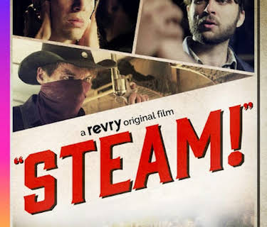 Steam! The Musical (2020)