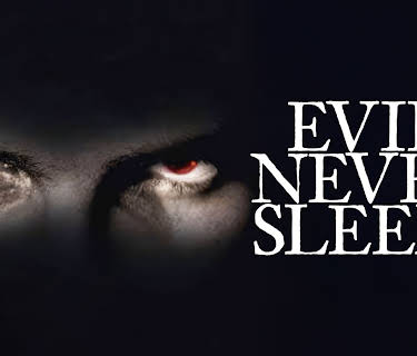 Evil Never Sleeps (1995)