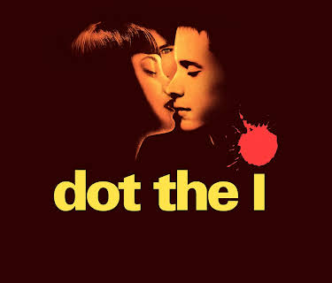 Dot the I (2003)