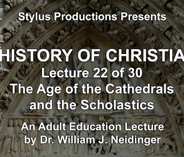 The History of Christianity. Lecture 22 of 30. The Age of the Cathedrals and the Scholastics.