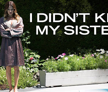 I DIDN'T KILL MY SISTER (2016)