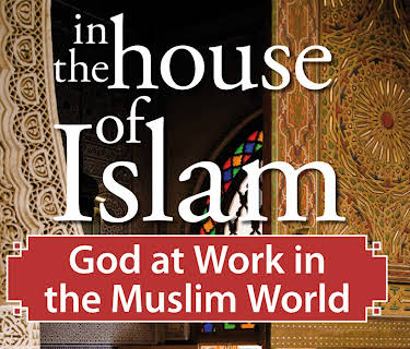 In the House of Islam, God at Work in The Muslim World (2014)
