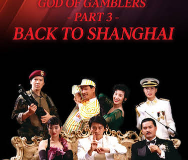 God of Gamblers III: Back to Shanghai (1991)