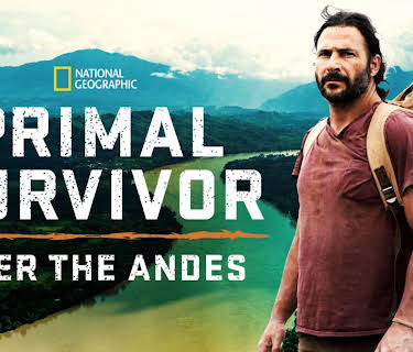 Primal Survivor: Over the Andes