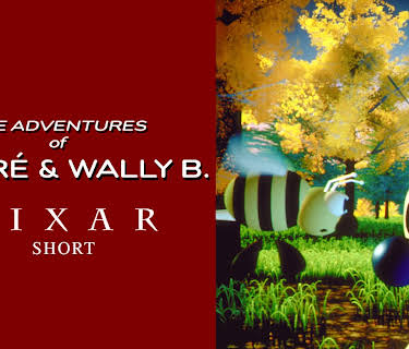 The Adventures of Andre & Wally B. - Pixar Short