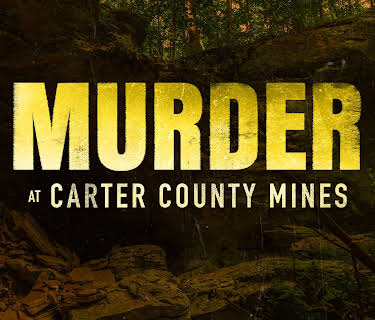 Murder at Carter County Mines