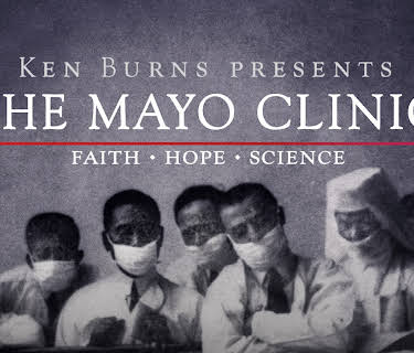 The Mayo Clinic: Faith - Hope - Science (2018)