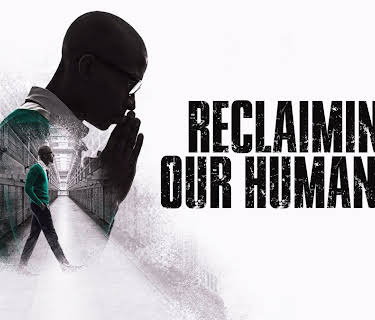 Reclaiming Our Humanity (2024)